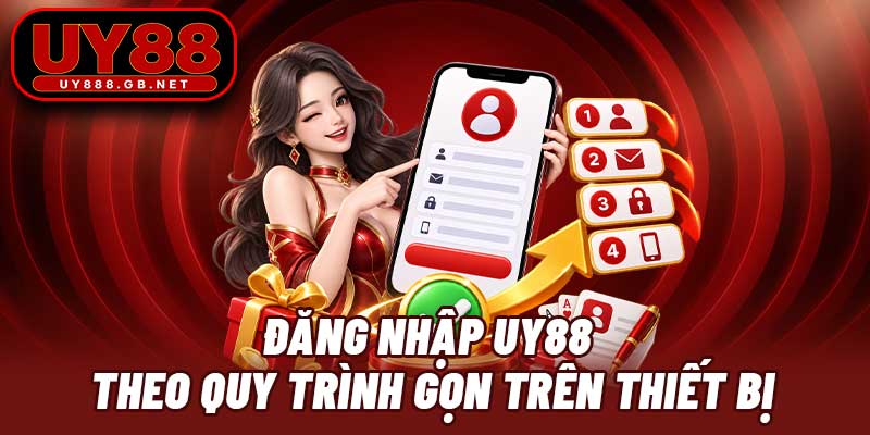 Đăng nhập UY88 theo quy trình gọn trên thiết bị